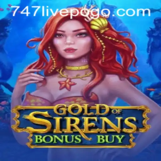 Discover the Thrilling World of GoldofSirensBonusBuy on 747LIVE