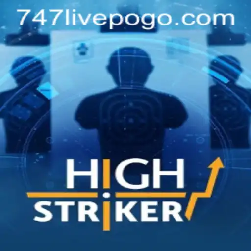 HighStriker: A New Era of Gaming with 747LIVE